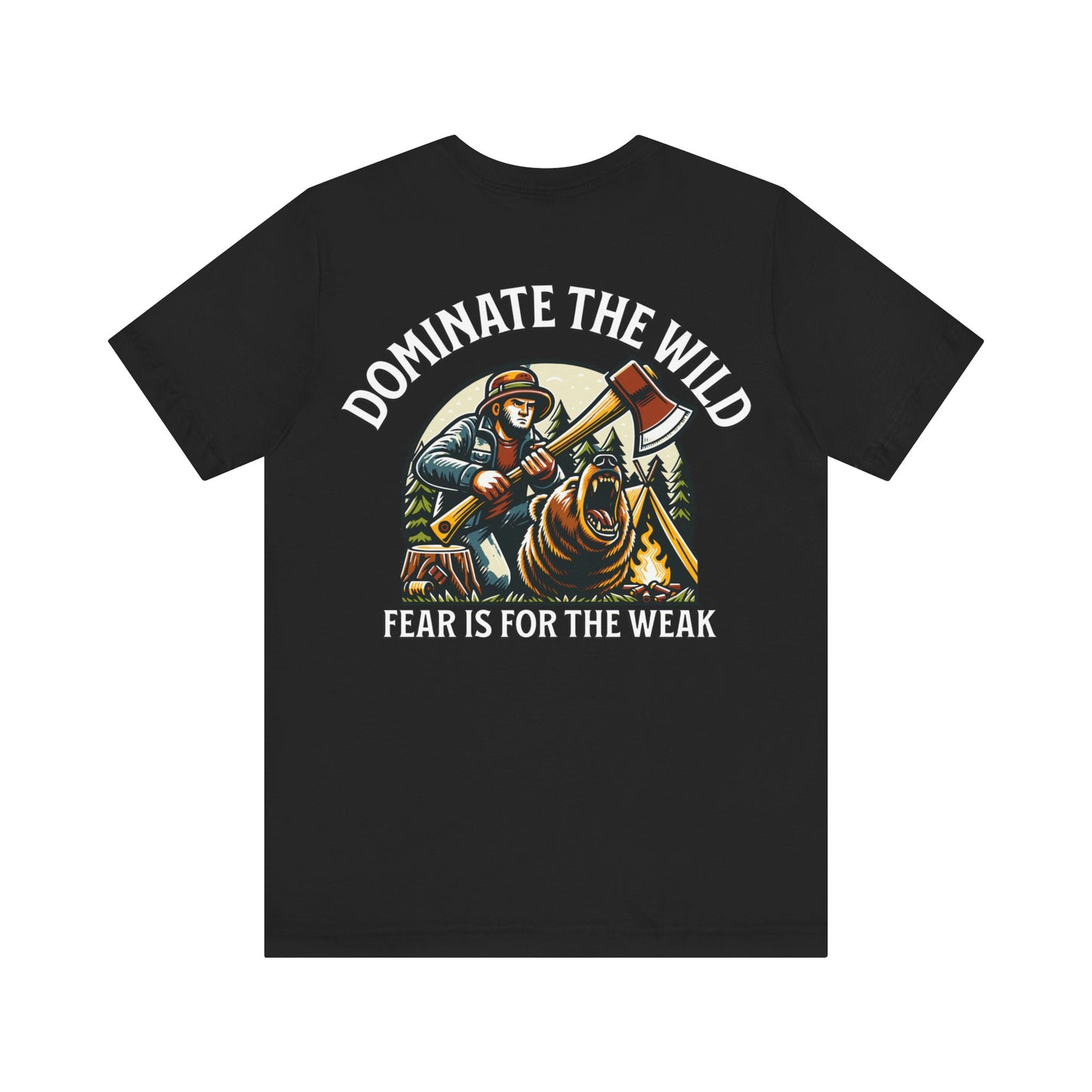 Fear Is For The Weak Tee